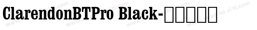 ClarendonBTPro Black字体转换